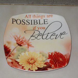 Decorative palate "All things are Possible if you Believe"